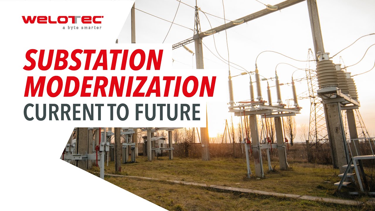 Substation Modernization - Current to Future
