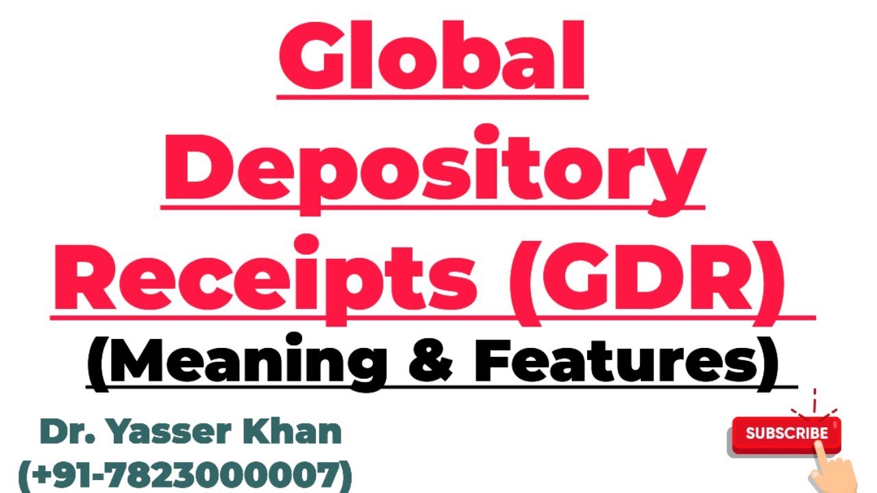 Global Depository Receipts | Meaning Of Global Depository Receipts | Features Of GDR | GDR