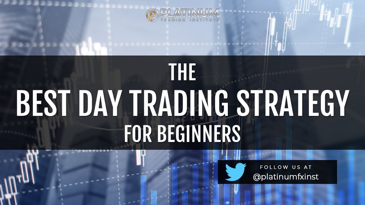 The Best Day Trading Strategy for Beginners