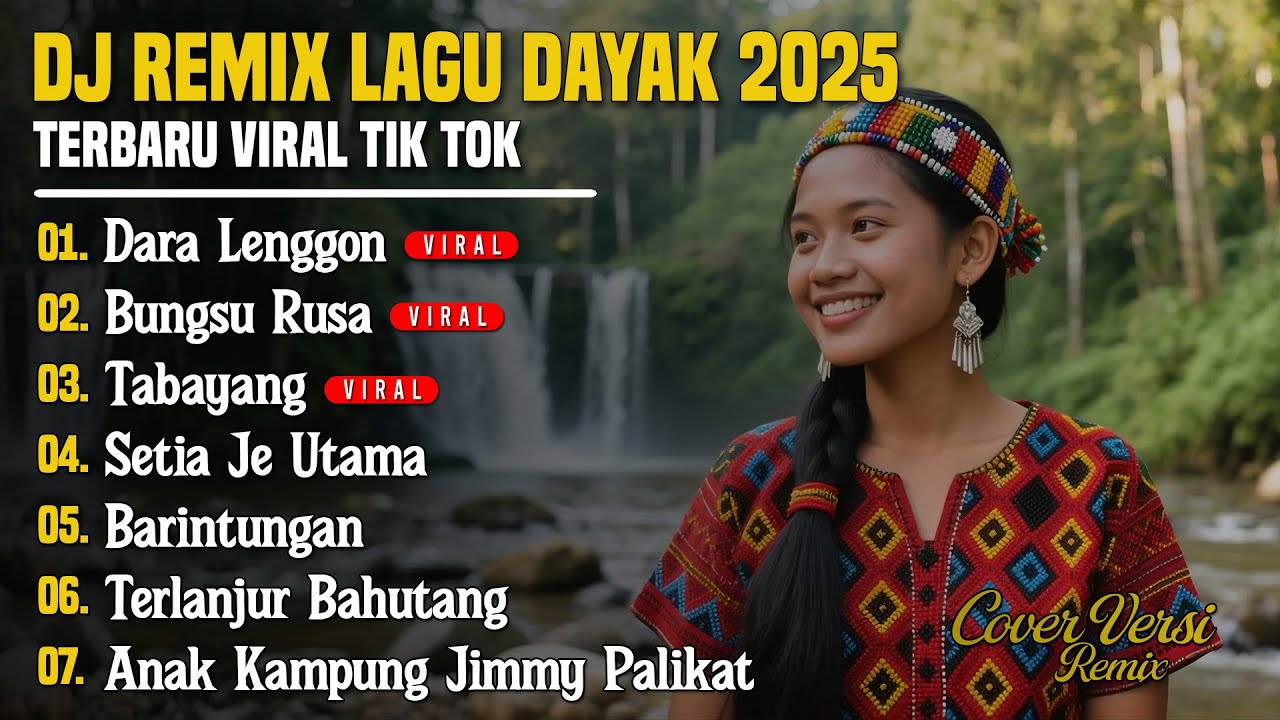 DJ LAGU DAYAK TERBARU 2025 | Viral TikTok | Cover Lagu Dayak Versi Remix | Dara Lenggon - Vol 29