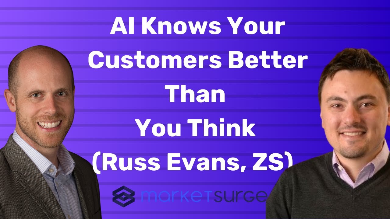 AI Knows Your Customers Better Than You Think w  Russ Evans, ZS