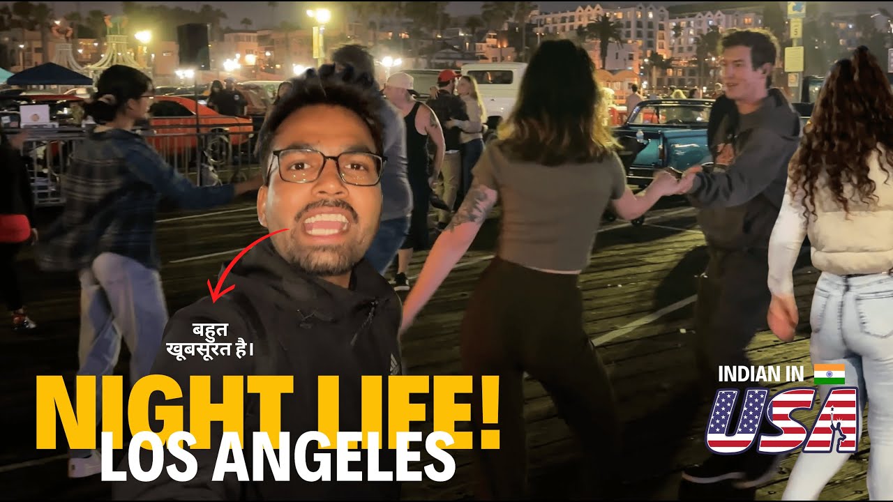 Night Life Los Angeles 🇺🇸 | Vlog 323 | USA Vlog Hindi