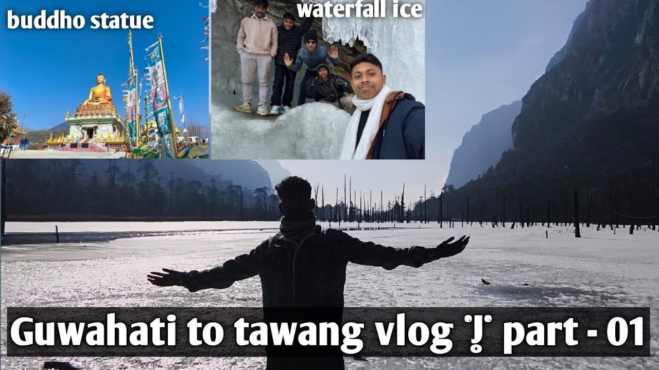 Guwahati to Tawang vlog | part - 01