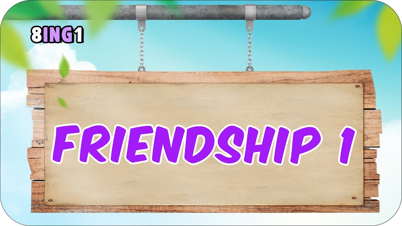 Friendship - 1 📚 8. Sınıf İngilizce #2024LGS