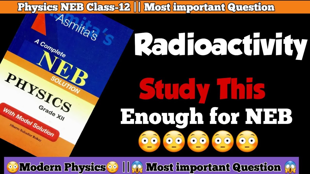 Most Important Question of Radioactive |Class-12 NEB Important Question Physics |U-ThinkCrazy NEB