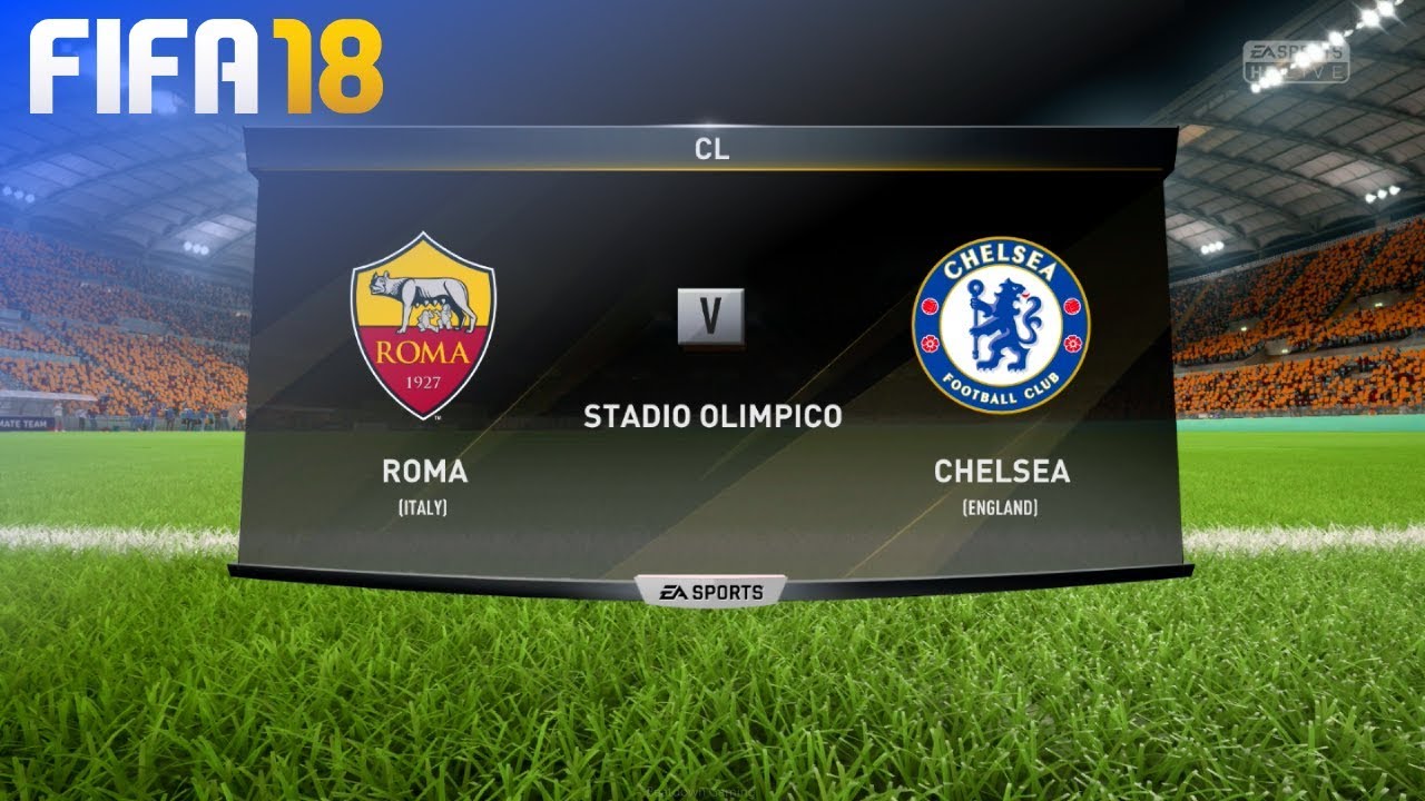 FIFA 18 - AS Roma vs. Chelsea @ Stadio Olimpico