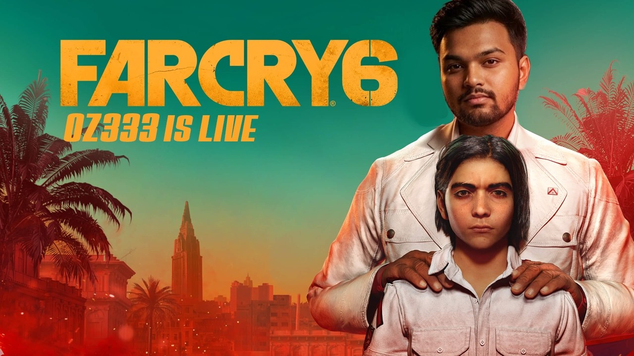 🔴Far cry 6  part 2  | OZ333 Live #youesports #farcry6 #gaming