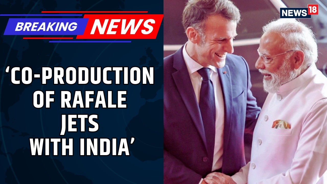 Emmanuel Macron Says Rafale Co-Production with India Under Review | Big Defence Boost | News18