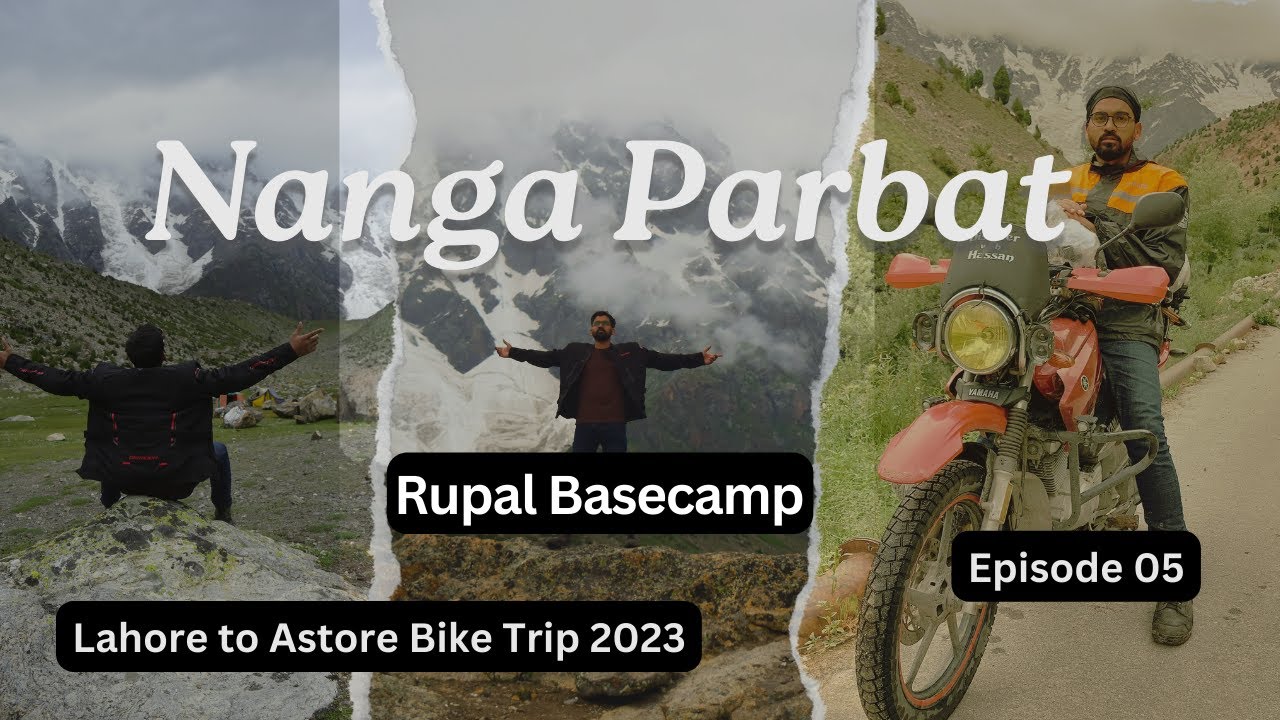 Rupal Basecamp of Nanga Parbat | Lahore To Astore & Minimarg | S01 Ep.05 | Rupal & Tarishing