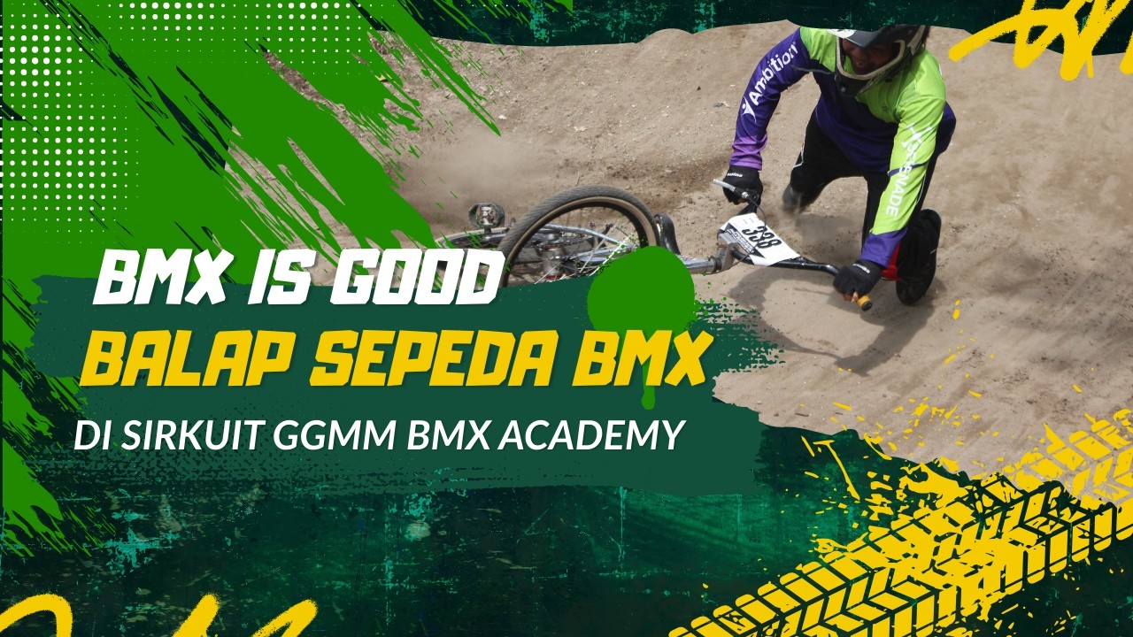 BMX GOOD HAPPY RACING BALAP SEPEDA FREE PRACTICE KEJUARAAN PIALA BUPATI BLITAR SIRKUIT GGMM ACADEMY