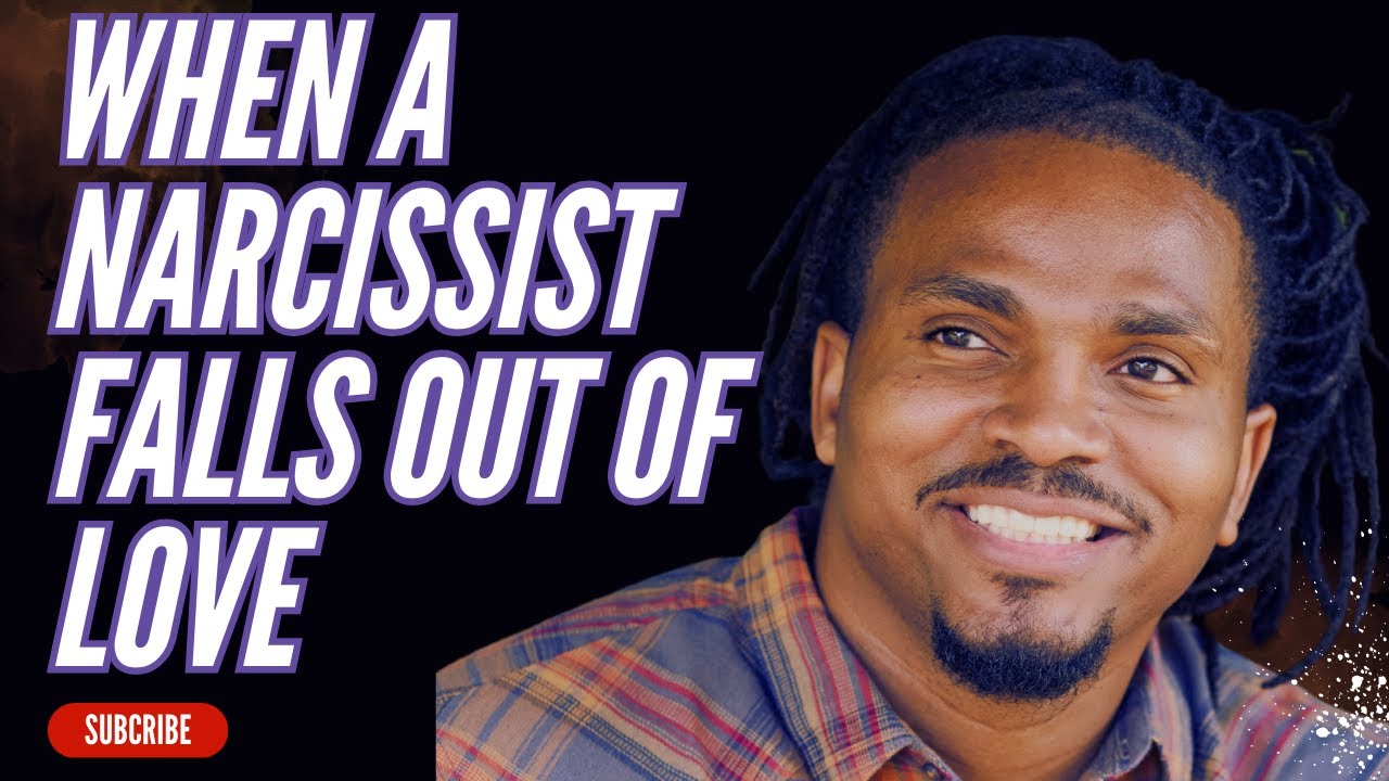 How a Narcissist acts when they fall out of love?