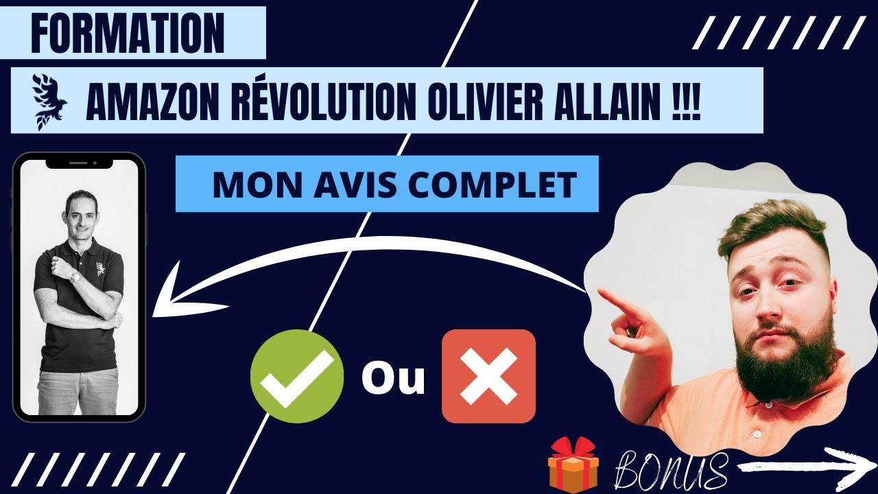 Mon AVIS+TEST de la formation D&rsquo;OLIVIER ALLAIN {AMAZON R&Eacute;VOLUTION 3.0} est-elle vraiment fiable ?