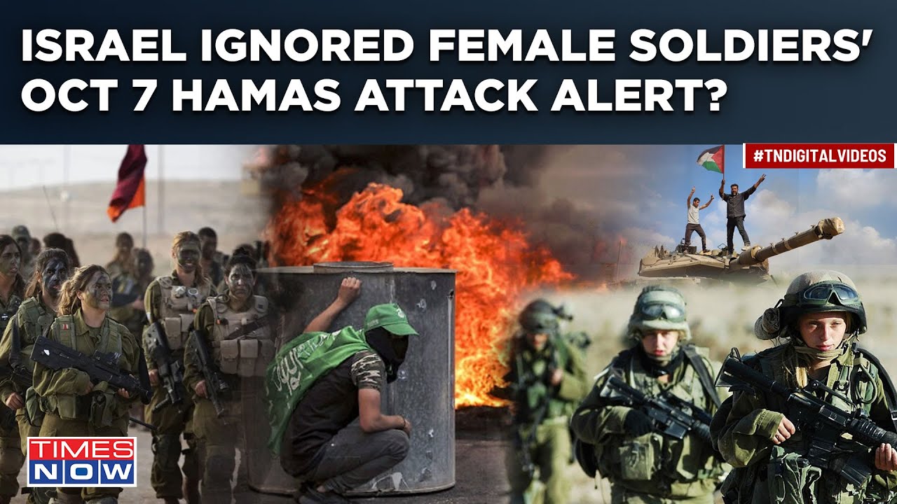 Israel 'Ignored Female Troops Warning On Hamas Attacks'? Did IDF Suffer Losses Because Of Sexism?
