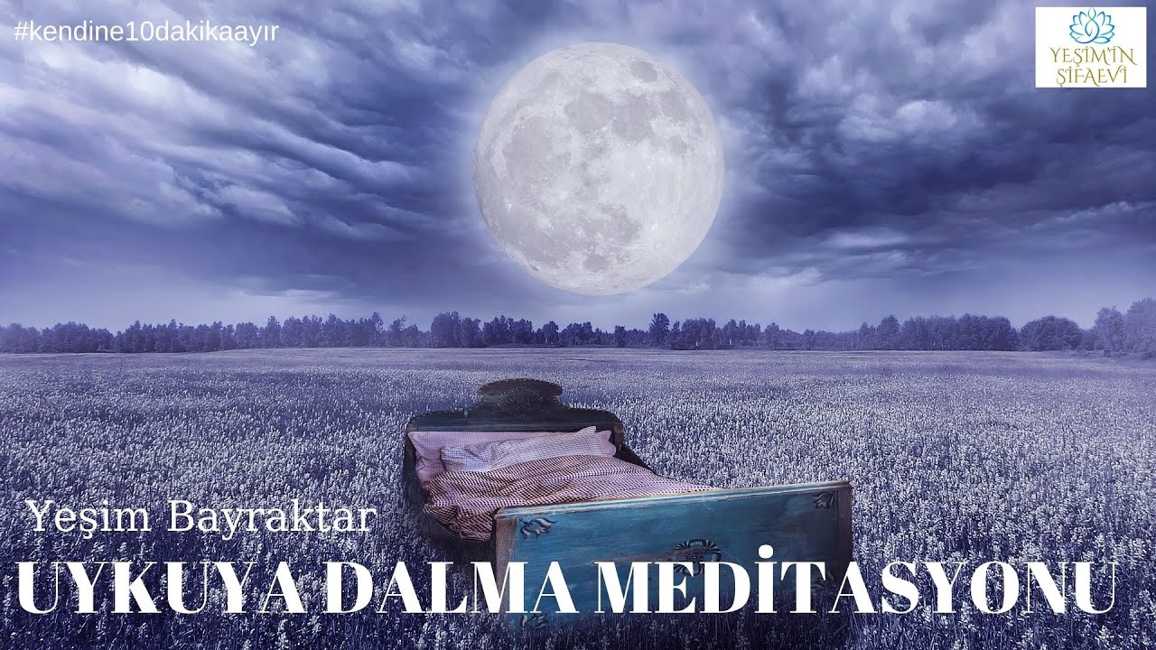 Uykuya Dalma Meditasyonu
