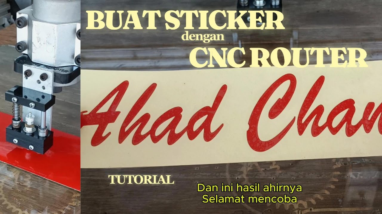 Buat Cutting STICKER dengan mesin CNC router