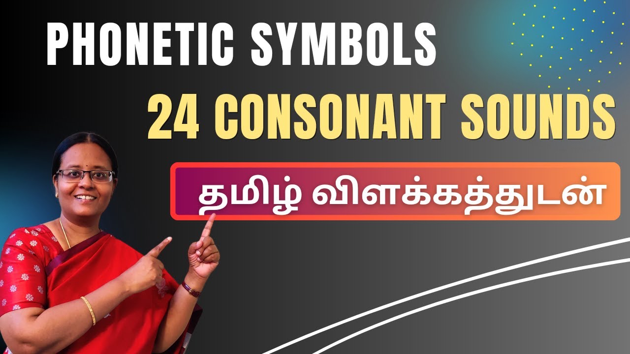[TAMIL] Phonetic Symbols | 24 Consonant Sounds | Phonetics for SPELLBEE | Phonetics with Vennila
