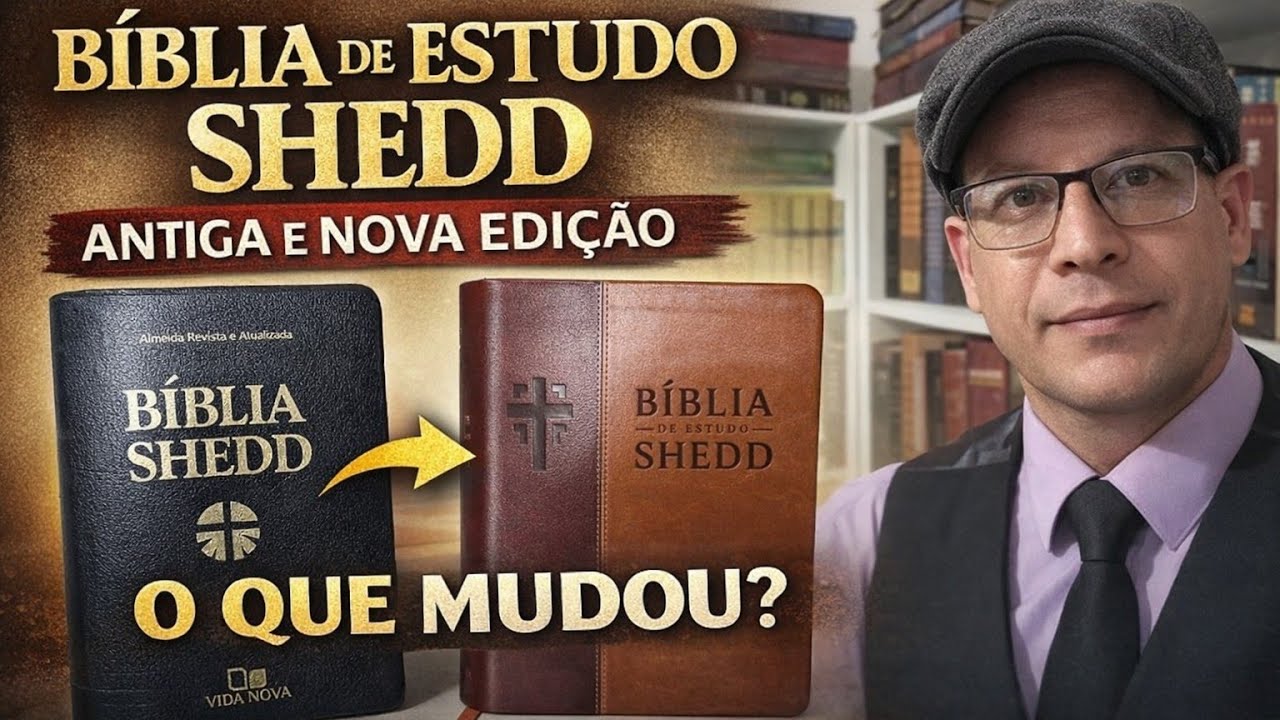 BÍBLIA DE ESTUDO SHEDD ANTIGA EDIÇÃO X NOVA EDIÇÃO AMPLIADA. Vídeo comparativo #review #bibliashedd