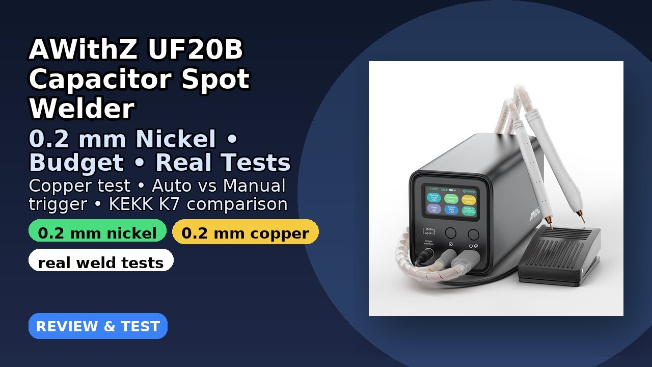 AWithZ UF20B Capacitor Spot Welder - Finally something good for 0,2mm nickel and not too expensive!