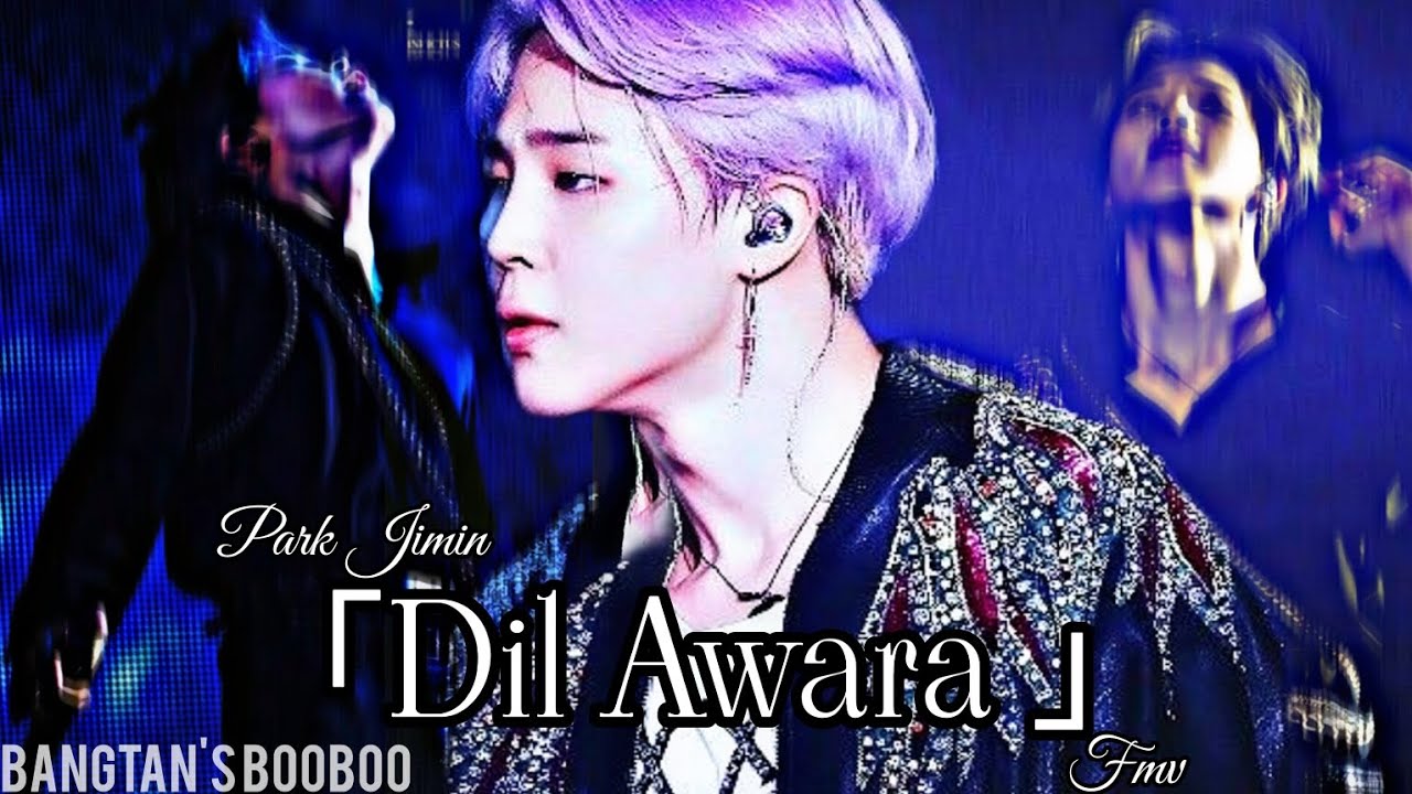 Park Jimin - Dil Awara 🥀「Fmv」