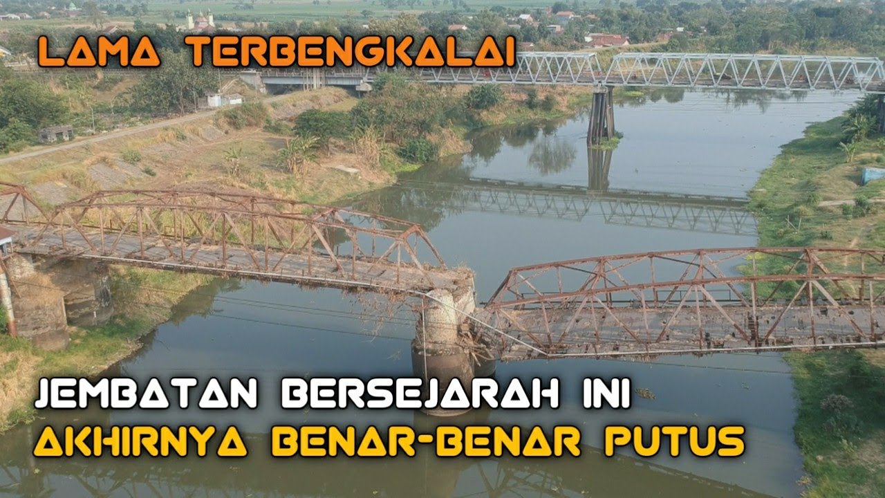 Jembatan Lama Kertosono Putus - Kondisi Jembatan Bersejarah Ini Kian Memprihatinkan