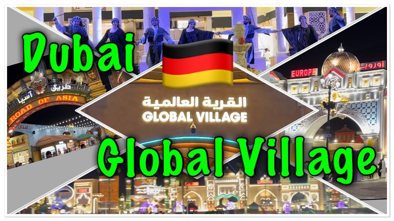Global Village Dubai - German Version - Deutsch