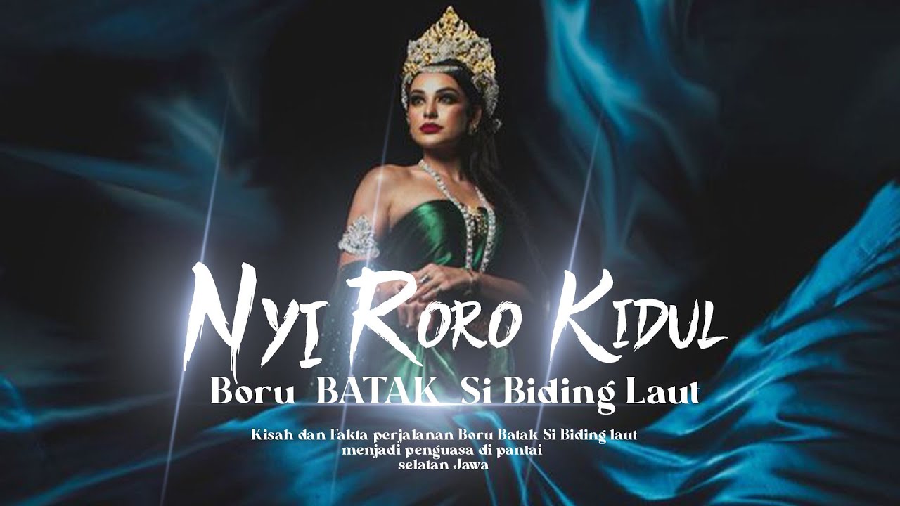 🔴 Boru Batak SI BIDING LAUT  menjadi NYI RORO KIDUL Penguasa Pantai Selatan Jawa