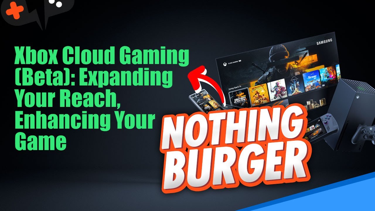 GDC 2025 UPDATE: Xbox Cloud Gaming - Expanding Your Reach