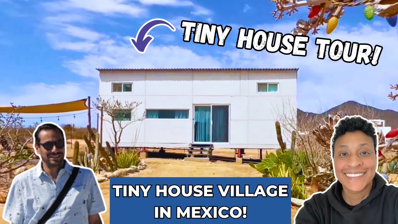 Tiny House Village Tour in Mexico
