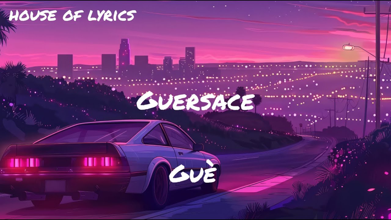 Gu&egrave; - GUERSACE (Testo/Lyrics)