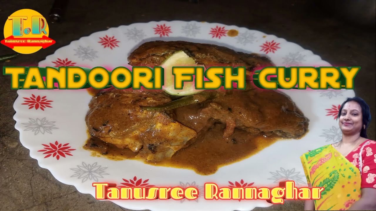 Tandoori Fish Curry/ Tandoori Fish Masala/ Fish Curry