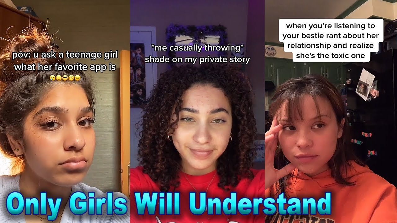 Relatable And Funny Tiktoks Only Girls Will Understand #4