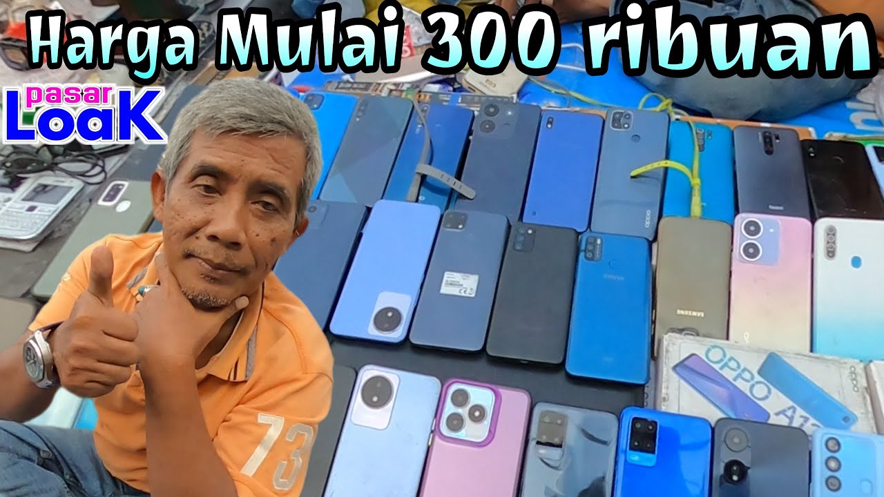 Update harga HP bekas di pasar loak Jatinegara