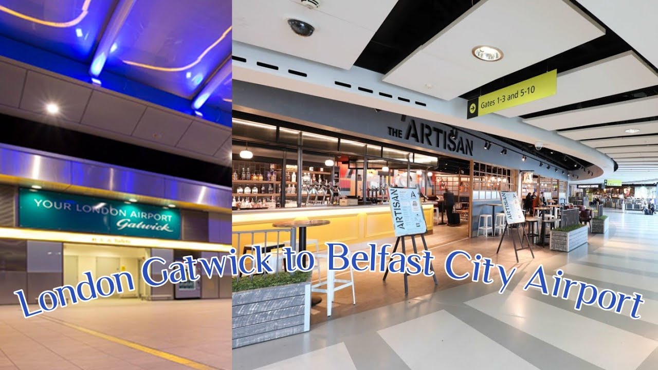 London Gatwick to Belfast International airport -A complete travel guide| How to get around !