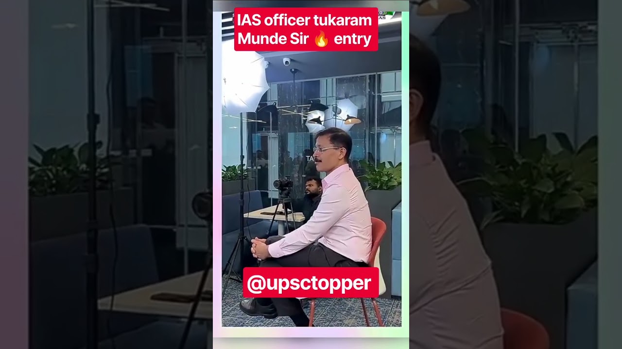 IAS officer tukaram Munde Sir 🔥 entry motivational video #upscmotvation #civilservices #upsc