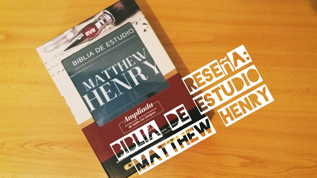 Biblia de estudio MATTHEW HENRY / Guia COMPLETA y como UTILIZARLA / Reseña - REVIEW