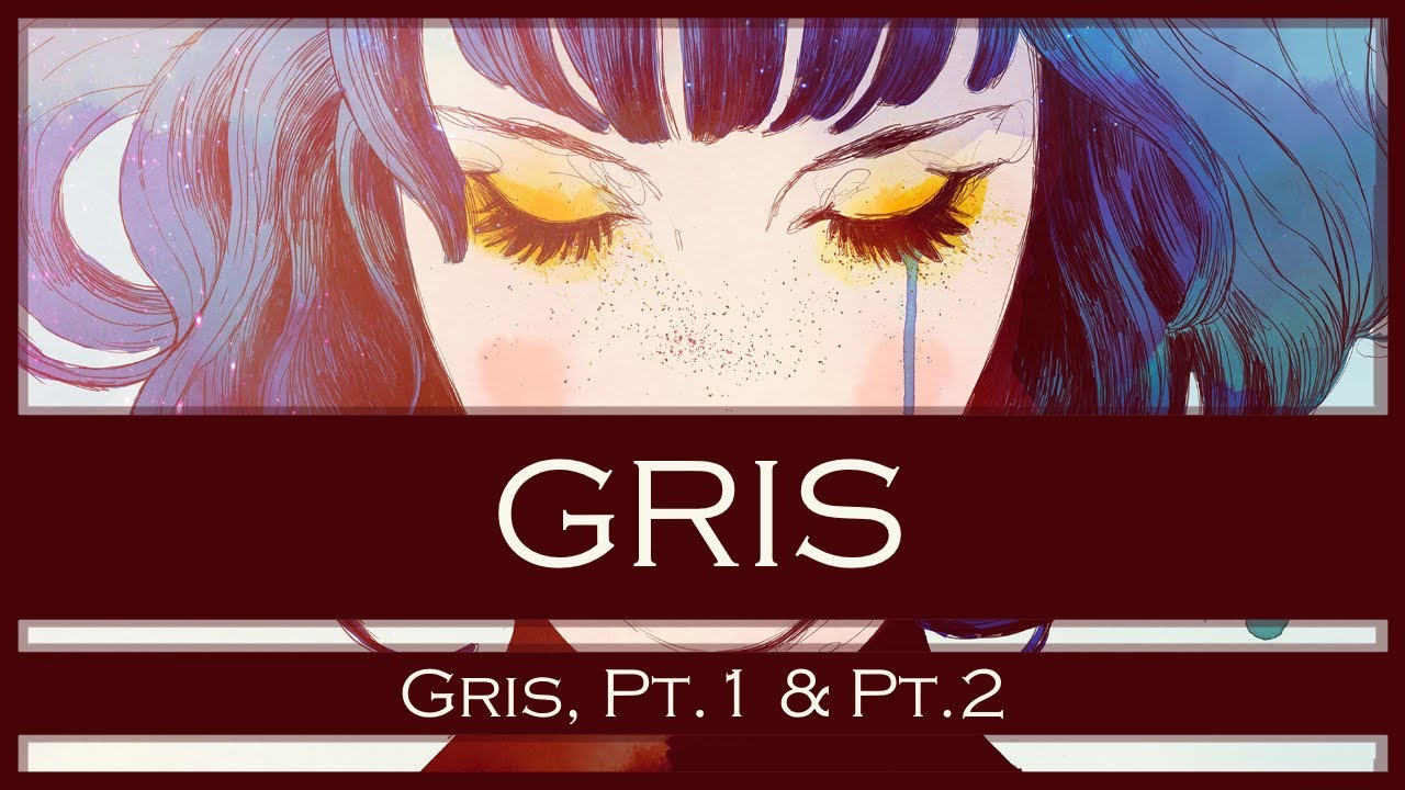 GRIS - Gris, Pt. 1 & Pt. 2 [Piano Sheet Music]