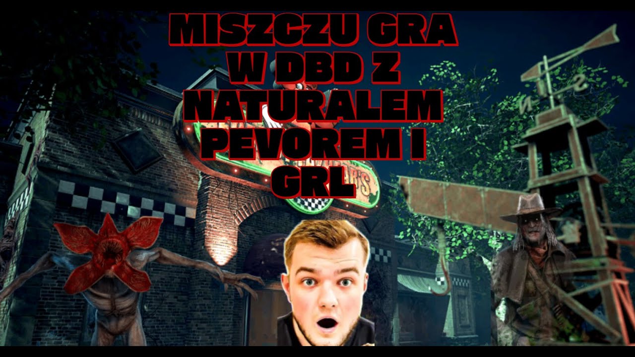 MISZCZU DEKLASUJE PRZECIWNIKOW W DBD /NATURAL, PEVOR, GRACZOL