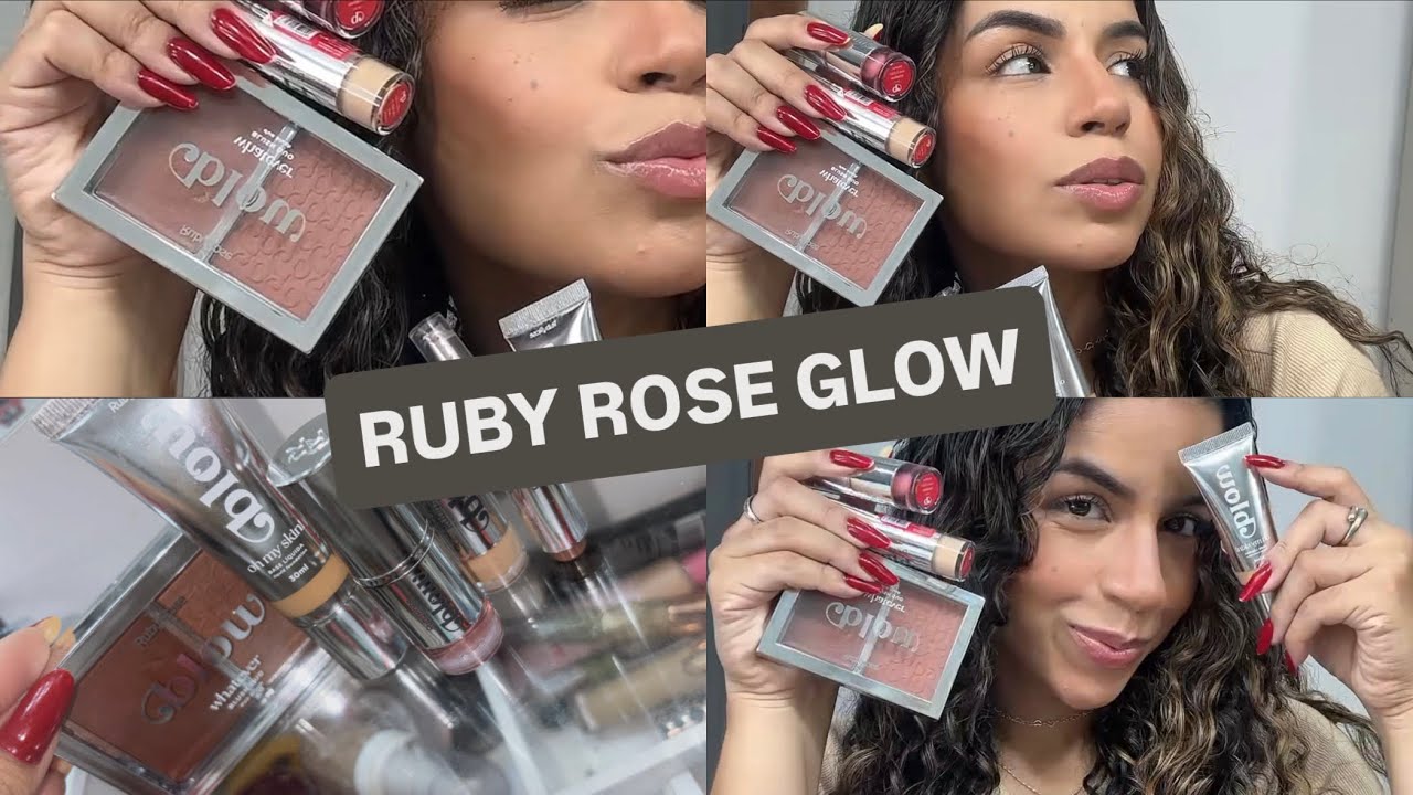 RUBY ROSE GLOW - #testandomake 