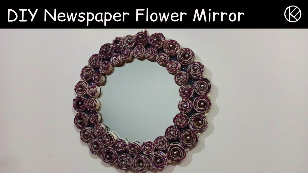 DIY Newspaper Flower Mirror | Kauser Fatimah | Arts and Crafts