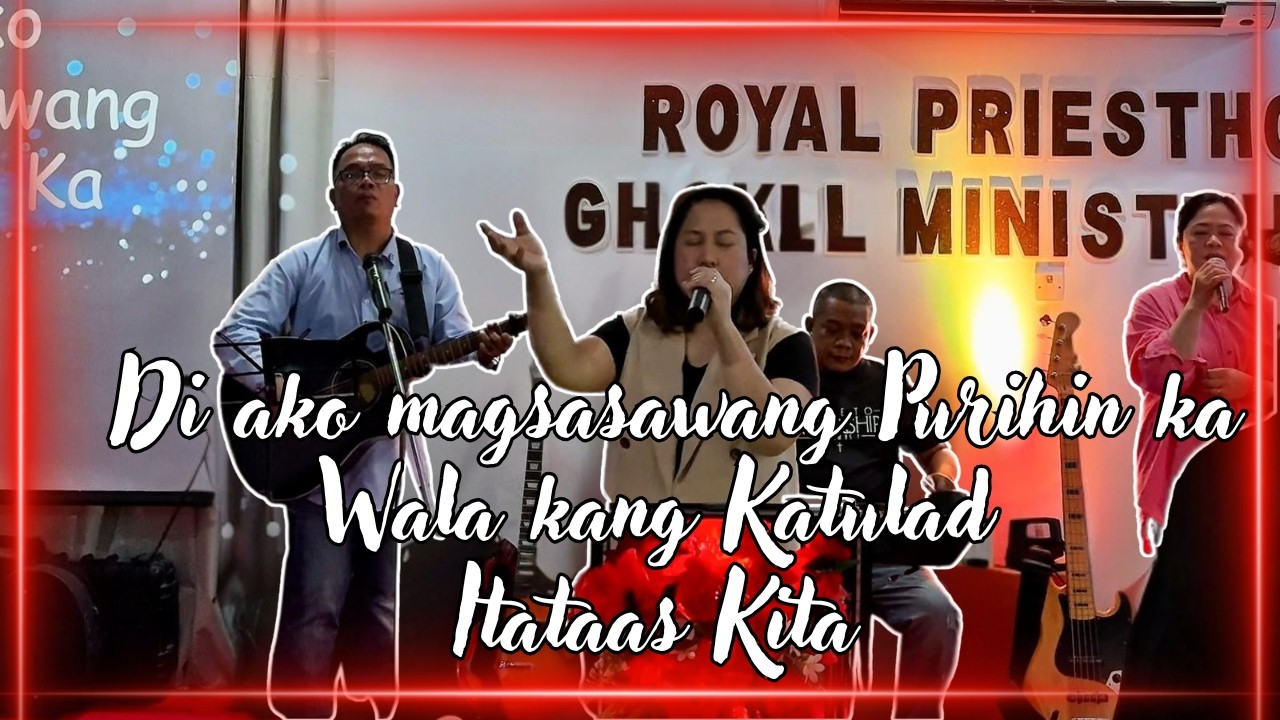 Di ako Magsasawang Purihin Ka/Wala kang Katulad/Itataas Kita (RPGMI Bahrain)