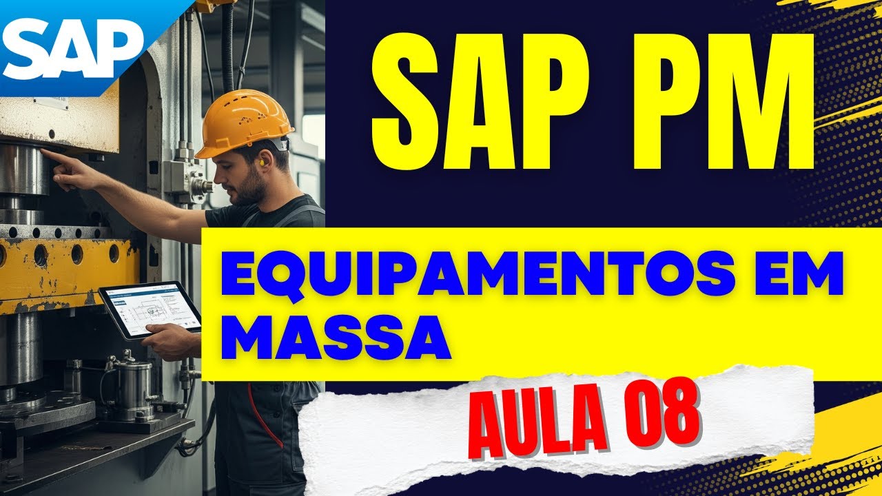 Como criar Equipamentos em massa no SAP | Aula 8 | Curso grátis de SAP PM