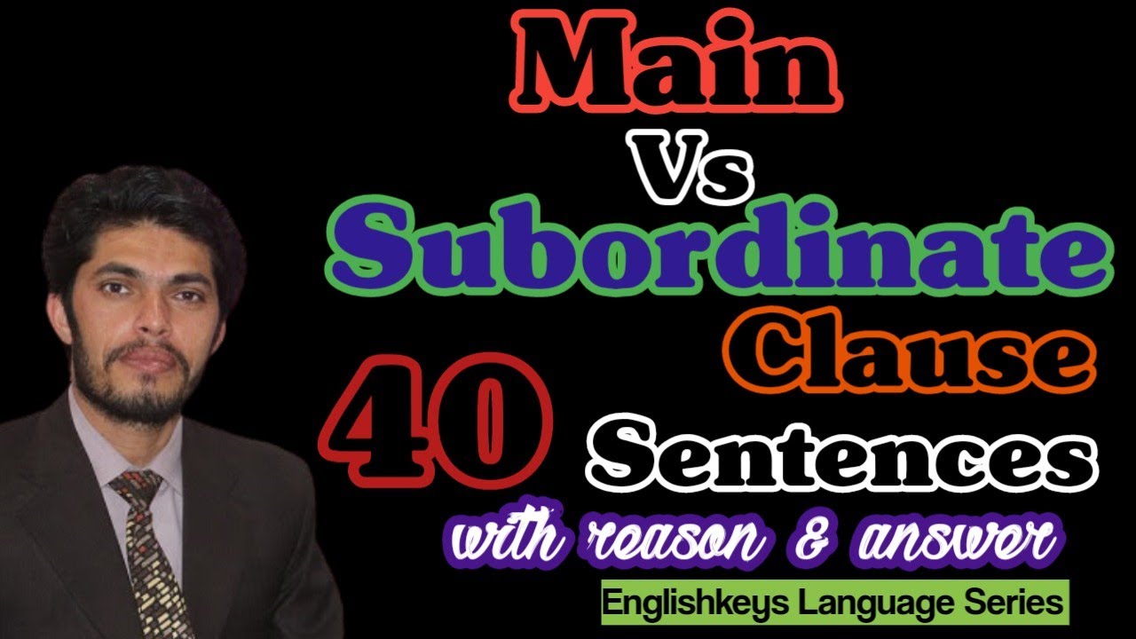 Main Clause Vs Dependent/subordinate Clause  Exercise [Hindi/Urdu]