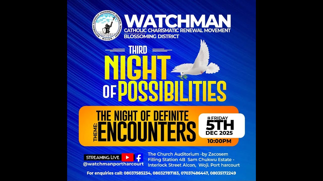 Watchman Blossoming District, Port Harcourt Diocese (THE NIGHT OF DEFINITE ENCOUNTERS)