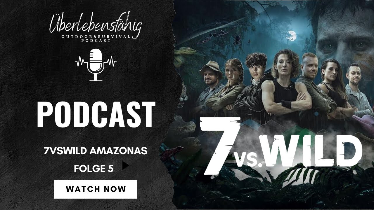 7vs.Wild: Amazonas – Folge 5 | Podcast Reaction - Findet das Team das neue Camp?