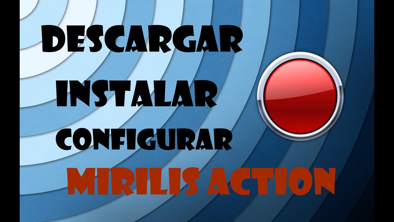 DESCARGAR INSTALAR Y CONFIGURAR MIRILIS ACTION (Bane Tutorial)