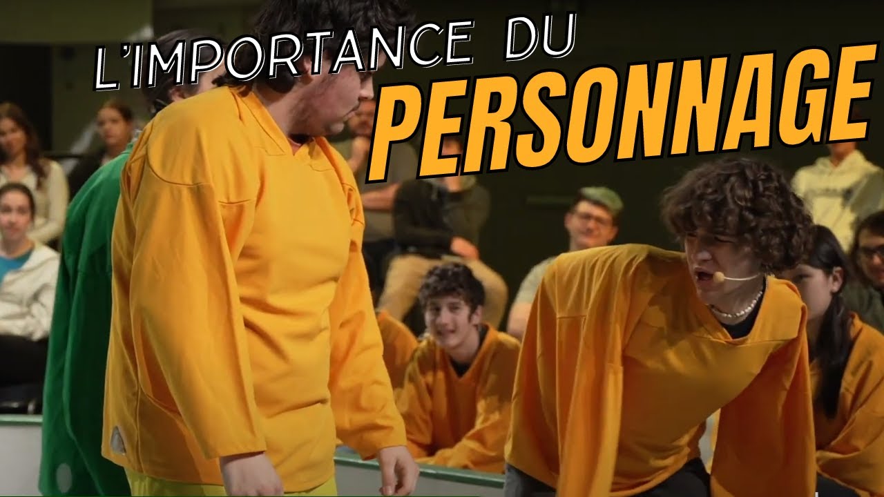 L'importance du personnage  -  L'IMPRO DE 1 à Z, avec Improtéine