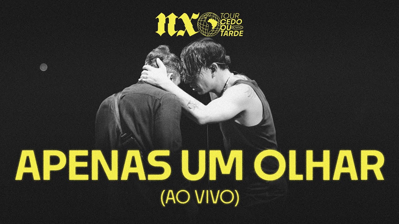 NX Zero - Apenas um Olhar (Tour Cedo ou Tarde Ao Vivo)