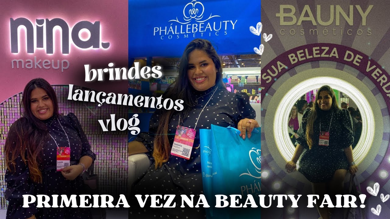 VLOG BEAUTY FAIR 2024 | COMO É A FEIRA? | STANDS | NOVIDADES | Isa Tibúrcio