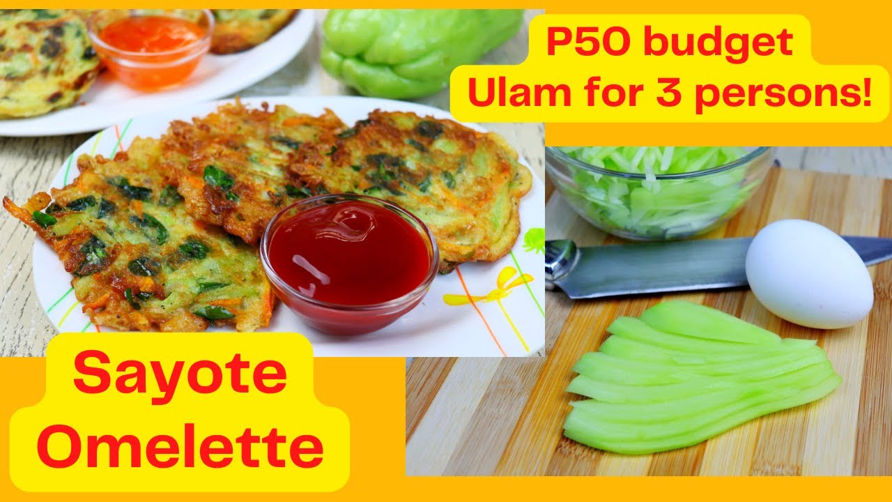 P50 budget ulam good for 3 persons l Gawin to sa Sayote l Chayote Omelette
