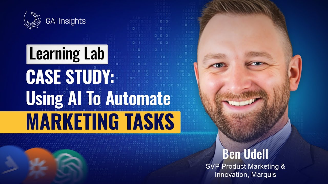 Case Study: Using AI to Automate Marketing Tasks with Ben Udell
